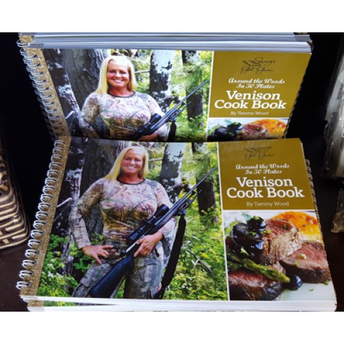 Venison Cook Book by Tammy Wood